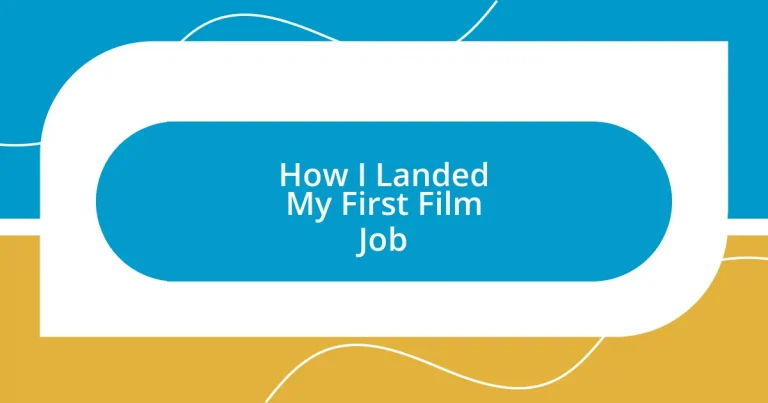 How I Landed My First Film Job