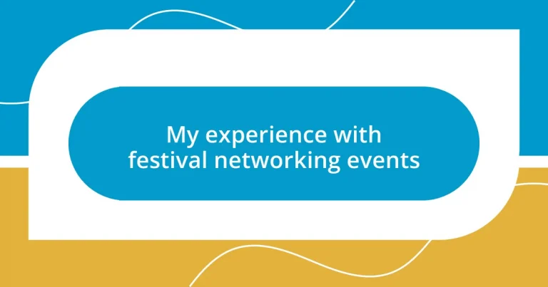 My experience with festival networking events