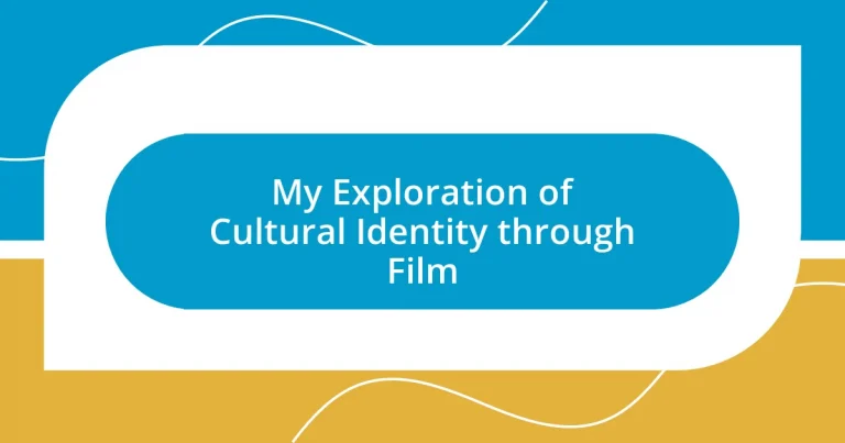 My Exploration of Cultural Identity through Film