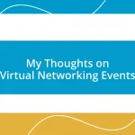 My Thoughts on Virtual Networking Events