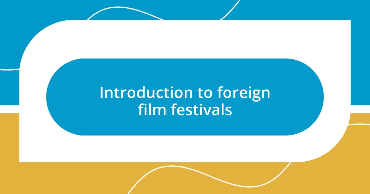 Introduction to foreign film festivals